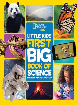 National Geographic Little Kids First Big Book of Science by Kathleen Weidner Zoehfeld