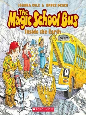 The Magic School Bus Inside the Earth by Joanna Cole